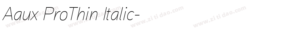 Aaux ProThin Italic字体转换